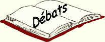 Forum D�bats : Actualit�s/�v�nements, philosophie, soci�t�/politique, �cole/�ducation